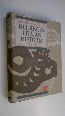 Markku Kuisma : Helsingin pitäjän historia 2, Vanhan Hels...
