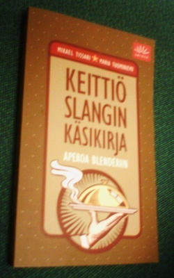 Tissari, Tuominiemi: KEITTIÖSLANGIN KÄSIKIRJA ( Sis.pk:t)