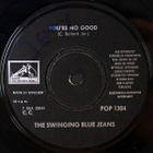 7” SINGLE RUOTSI The Swinging Blue Jeans - You're No Good - pikkukuva 1