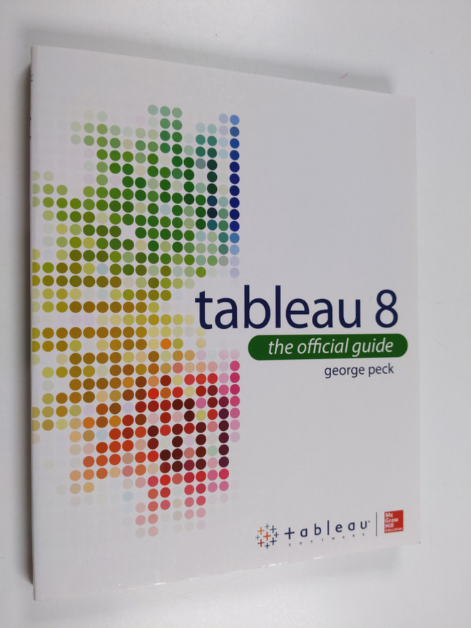 George Peck : Tableau 8: The Official Guide