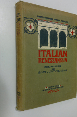 Torsten Söderhjelm : Italian renessanssia : kirjallisuus ...