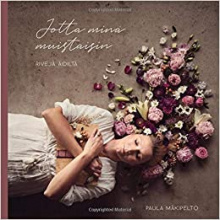 Paula kuvittaja Mäkipelto - Jotta minä muistaisin