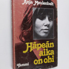 Anja Meulenbelt : Häpeän aika on ohi : kehityskertomus - pikkukuva 1