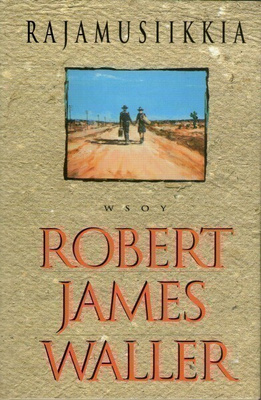Robert James Waller - Rajamusiikkia