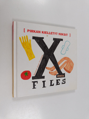 Anssi Orrenmaa : Pirkan kielletyt niksit : X files