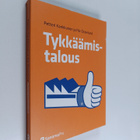 Petteri Kankkunen ym. : Tykkäämistalous - pikkukuva 1