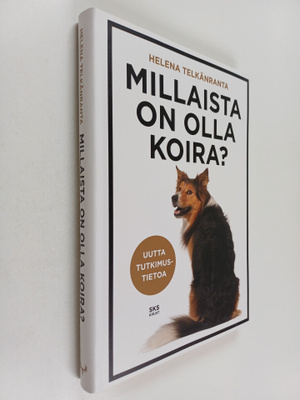Helena Telkänranta : Millaista on olla koira? Uutta tutki...