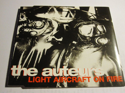 The Auteurs: Light Aircraft On Fire CDs