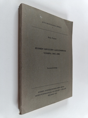Reijo Pajamo : Suomen koulujen laulunopetus vuosina 1843-...