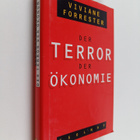 Viviane Forrester : Der Terror der Ökonomie - pikkukuva 1