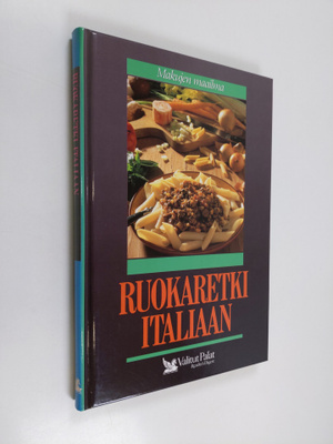 Mia (toim) Paakkanen : Ruokaretki Italiaan
