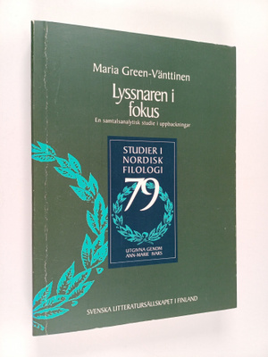 Maria Green-Vänttinen : Lyssnaren i fokus : en samtalsana...