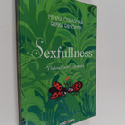Minna Oulasmaa : Sexfullness : yhdessä jaettu nautinto - pikkukuva 1