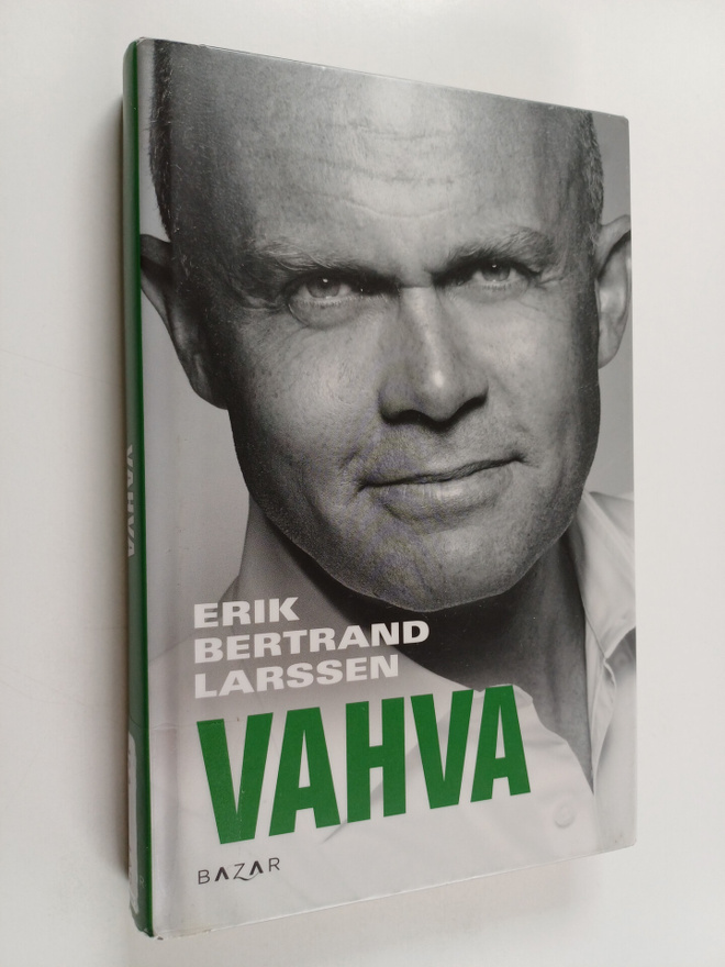 Erik Bertrand Larssen : Vahva
