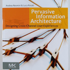 Andrea Resmini : Pervasive information architecture : des... - pikkukuva 1