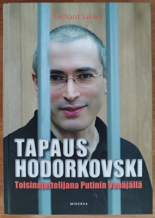 Richard Sakwa: Tapaus Hodorkovski