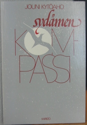 Jouni Kytöaho: Sydämen kompassi, Karisto 1984. 62 s.