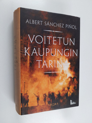 Albert Sanchez Pinol : Voitetun kaupungin tarina