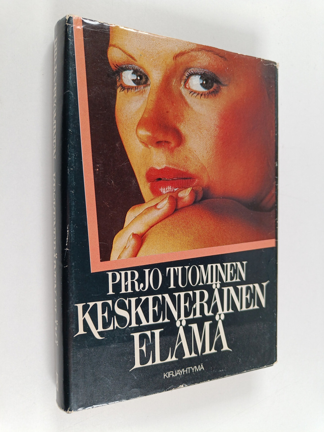 Pirjo Tuominen : Keskeneräinen elämä