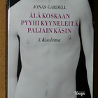 Jonas Gardell: Älä koskaan pyyhi kyyneleitä paljain käsin - pikkukuva 3