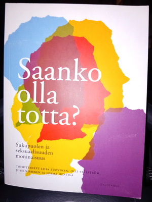Tuovinen ym.: Saanko olla totta ( SIS POSTIKULU )