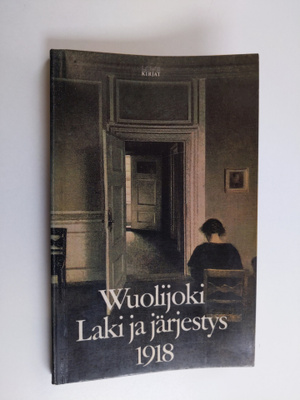Hella Wuolijoki : Laki ja järjestys 1918