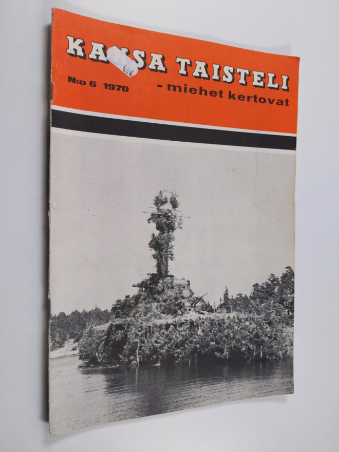 Kansa taisteli - miehet kertovat 6/1970