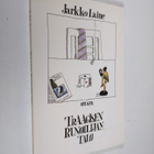 Jarkko Laine : Traagisen runoilijan talo : runoja - pikkukuva 1