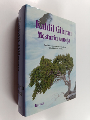 Kahlil Gibran : Mestarin sanoja