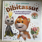Tuija Lehtinen - Dibitassut ja kaktusplaneetan kissakuningas - pikkukuva 1
