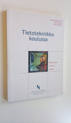 Marja Kankaanranta : Tietotekniikka koulussa