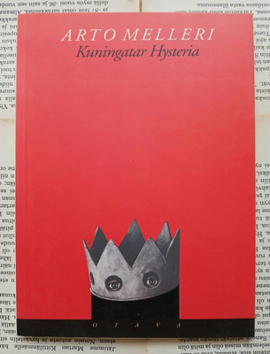 Arto Melleri - Kuningatar Hysteria: runoja (nid.)