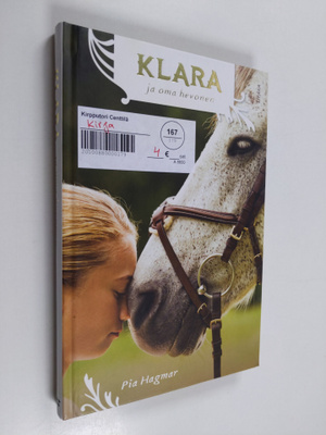 Pia Hagmar : Klara ja oma hevonen