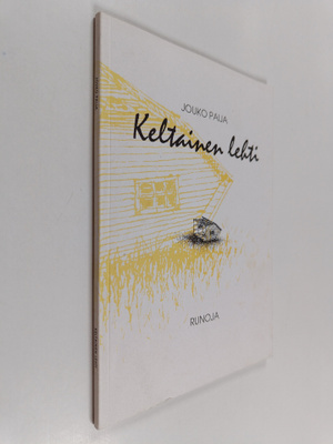 Jouko Paija : Keltainen lehti : runoja