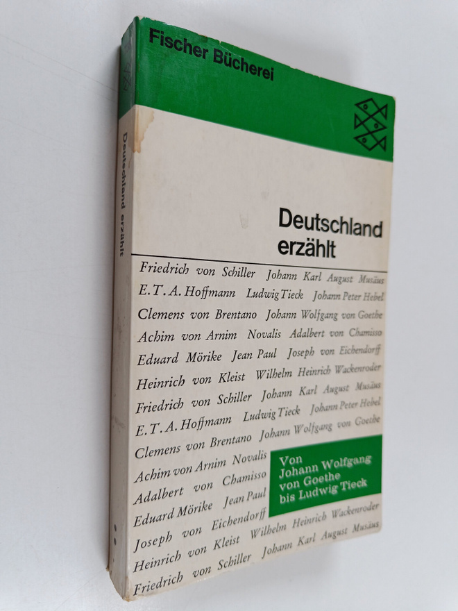 Deutschland erzählt Von Goethe bis Tieck