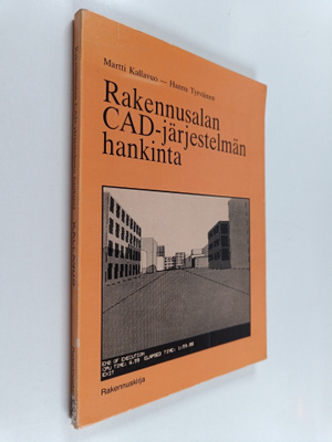 Martti Kallavuo : Rakennusalan CAD-järjestelmän hankinta