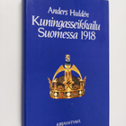 Anders Hulden : Kuningasseikkailu Suomessa 1918 - pikkukuva 1