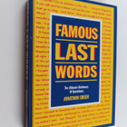 Jonathon Green : Famous Last Words : The Ultimate Diction... - pikkukuva 1