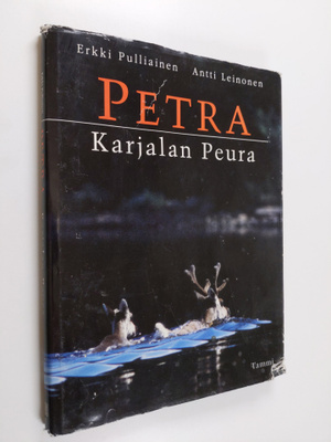 Erkki Pulliainen : Petra : Karjalan peura
