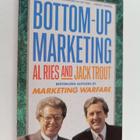 Jack Trout ym. : Bottom-up Marketing - pikkukuva 1