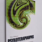 Tiina Tikkanen : Psykoterapiaopas : monta tietä itsetunte... - pikkukuva 1