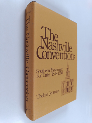 Thelma Jennings : The Nashville Convention - Southern Mov...