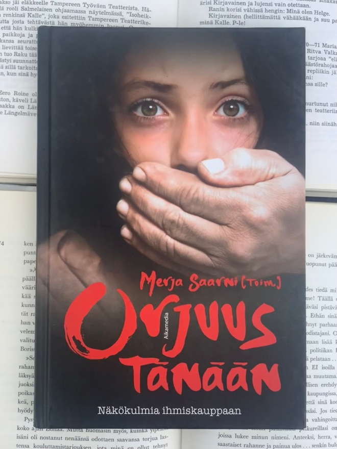 Saarni (ym.)  - Orjuus tänään: näkökulmia ihmiskauppaan