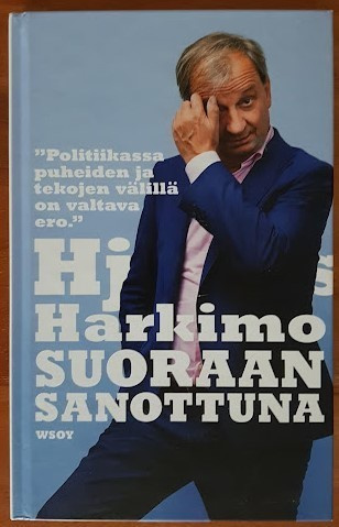 Harry "Hjallis" Harkimo: Suoraan sanottuna