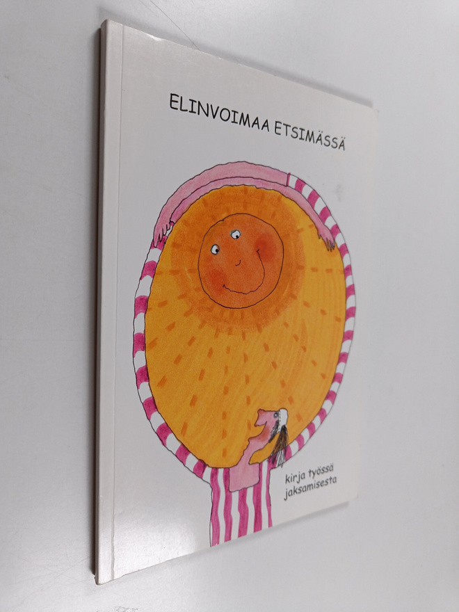 Eva Palin : Elinvoimaa etsimässä : kirja työssä jaksamisesta