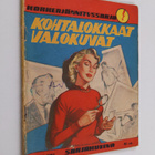 Korkeajännityssarja 2/1957 : Kohtalokkaat valokuvat - pikkukuva 1