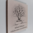 Juhani Peltonen : Näköisveistos ruumiskirstusta : runoja - pikkukuva 1
