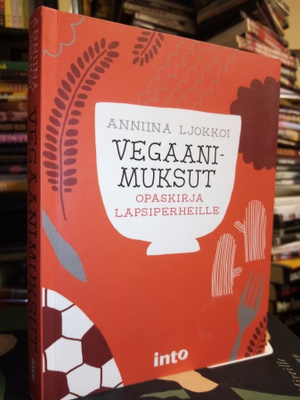 LJOKKOI : VEGAANIMUKSUT