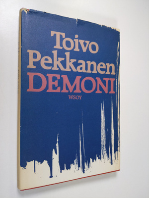 Toivo Pekkanen : Demoni : pienoisromaani