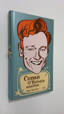 Sami Rainisto : Conan O'Brienin maailma